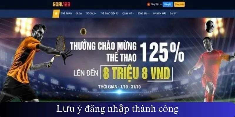 Lưu ý đăng nhập thành công
